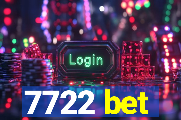 7722 bet